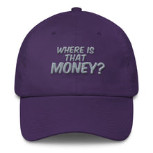 Where Is That Money? Cotton Dad Hat