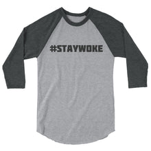 #STAYWOKE 3/4 sleeve classic baseball shirt