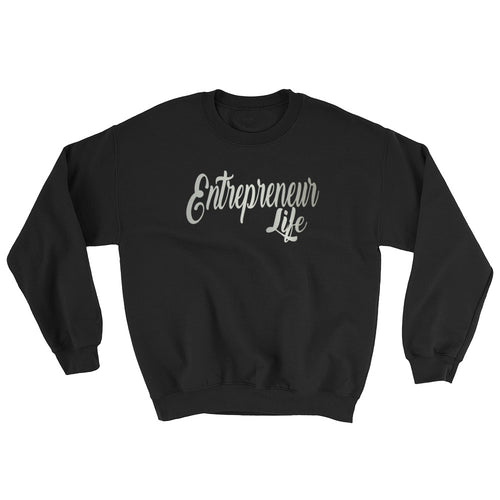 ENTREPRENEUR LIFE Sweatshirt