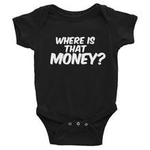 Where Is That Money? Infant Onesie