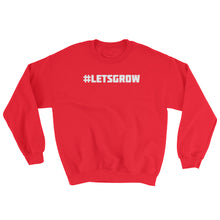 #LETSGROW Sweatshirt