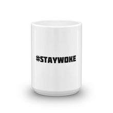 # STAYWOKE Mug