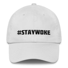 #STAYWOKE Cotton Dad Hat