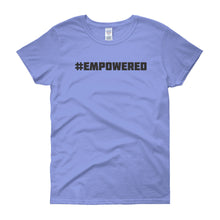 #EMPOWERED Women's short sleeve t-shirt