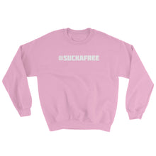 #SUCKAFREE Sweatshirt