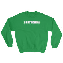 #LETSGROW Sweatshirt