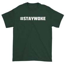 #STAYWOKE Short sleeve t-shirt