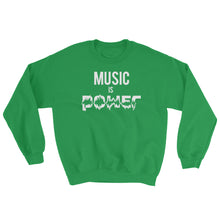 MUSIC IS POWER Sweatshirt