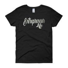 Women's short sleeve Entrepreneur Life t-shirt
